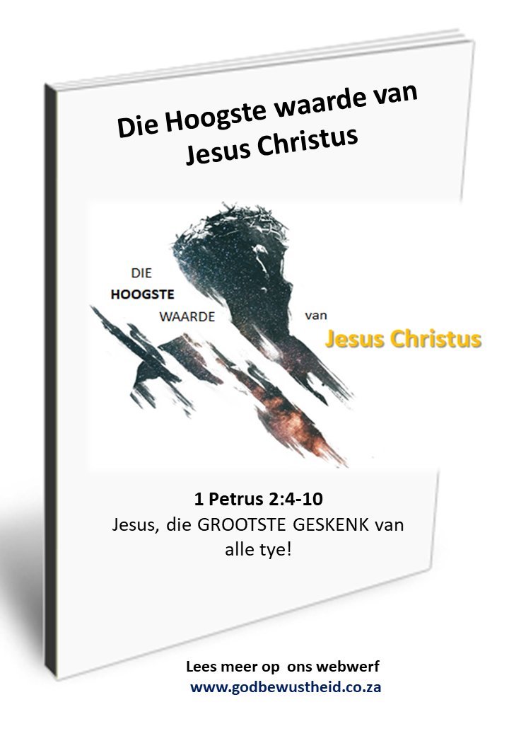 Die Hoogste waarde van Jesus Christus