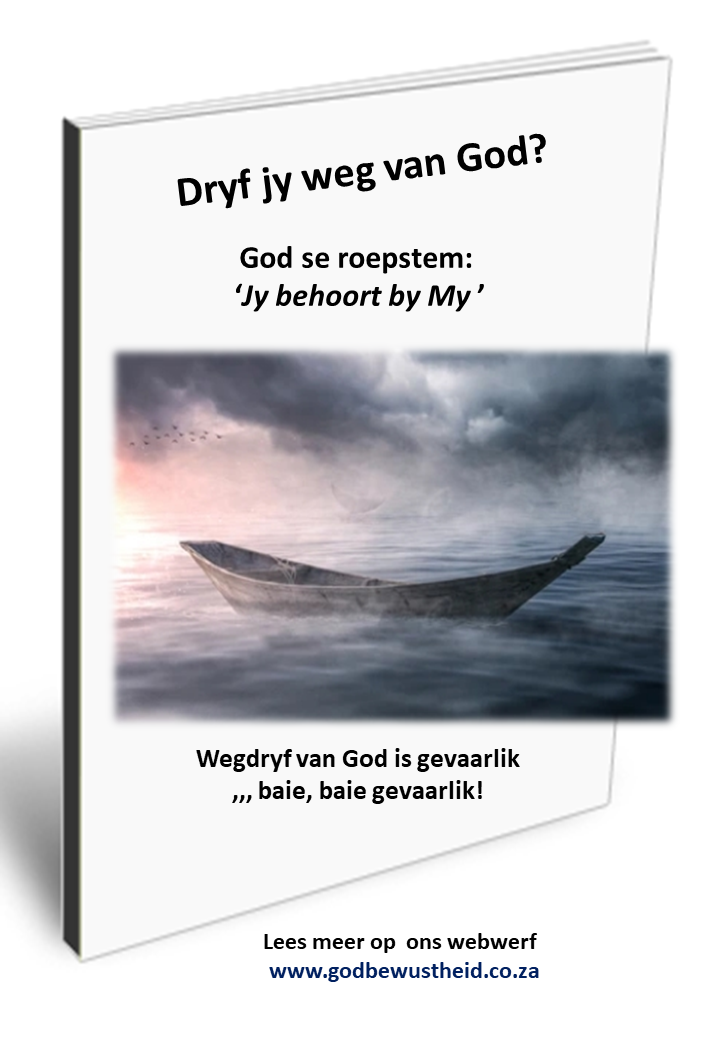 Dryf jy weg van God