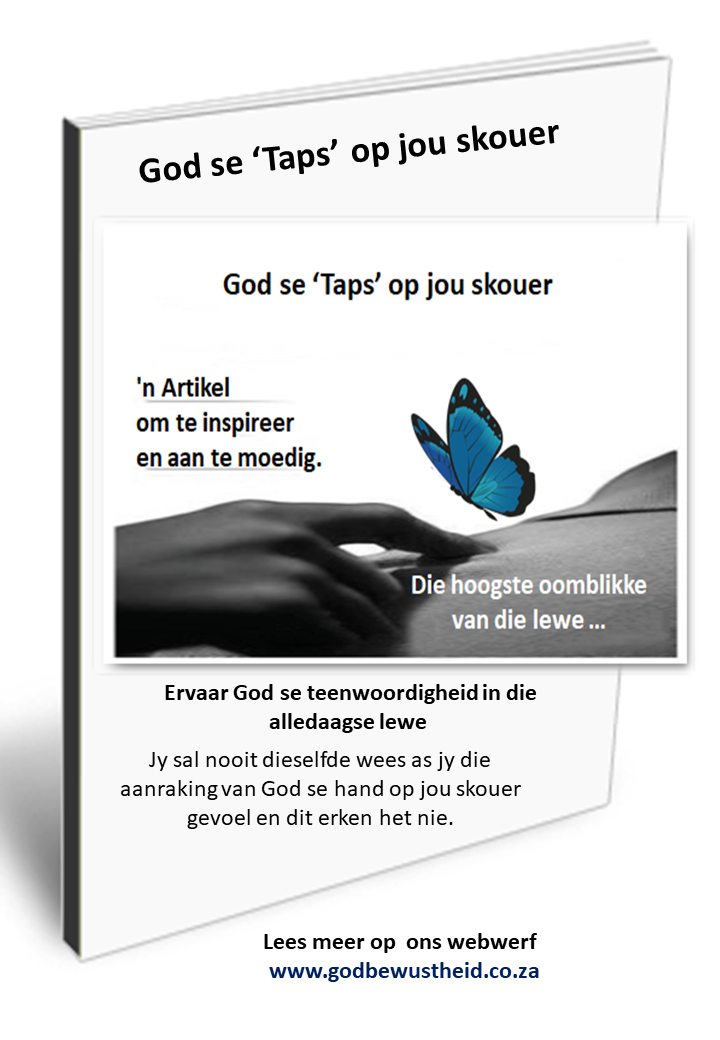 God se Taps op jou skouer
