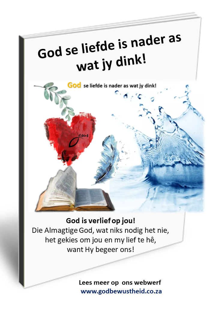 God se liefde is nader as